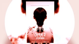 Órfã 2: A Origem'  trailer e Sinopse" Curiosidades oficial e data de estreia;