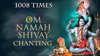 Om Namah Shivaya || 1008 Times Chanting