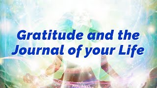 Gratitude and the Journal of your Life by our beautiful core team member, Nohemi Gdzromo