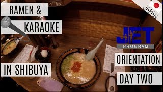 Ramen & Karaoke in Shinjuku, JET Orientation Day Two // LIFE IN JAPAN | Mayllie