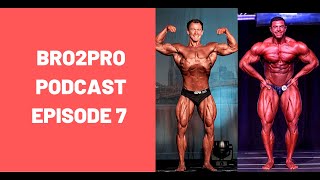 BRO2PRO PODCAST EPISODE 7 - BODYBUILDERS IN QUARANTINE!!