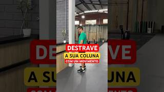 Destrave a sua coluna com um movimento