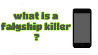 What is a flagship killer ? | Flagship killer