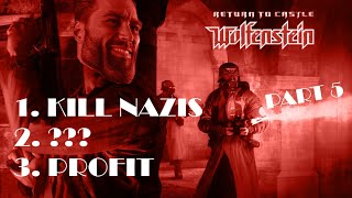 PARATROOPERS & FLAMETHROWERS & TANKS, OH MY! [Return to Castle Wolfenstein Part 5]