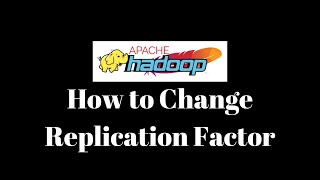 005 Changing the replication factor