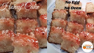 Honey Cake || No Oven No Egg || Nisha's Orange Kitchen