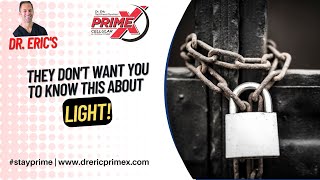 Dr. Eric - the fitness physician - They don't want you to know this about Light!