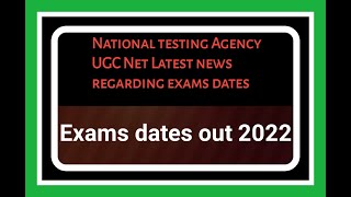 UGC NET latest news regarding exams dates 2022