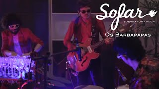 Os Barbapapas - Wi-Fi Mental | Sofar São Paulo