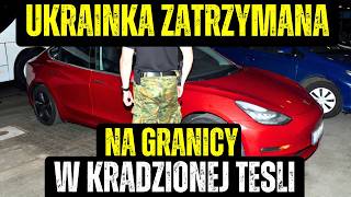 UKRAINKA ZATRZYMANA NA GRANICY W KRADZIONEJ TESLI - CBŚP LIKWIDUJE WARSZAWSKIE GANGI KRYMINALNE