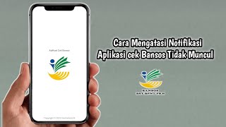 Cara Mengatasi Notifikasi Aplikasi Cek Bansos Tidak Muncul