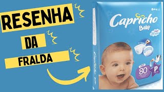 FRALDA CAPRICHO BABY | VALE A PENA COMPRAR!!