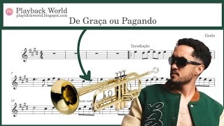 De Graça ou Pagando | Playback com Partitura em PDF Para Trompete