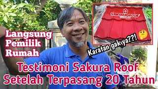 Testimoni Sakura Roof Setelah Terpasang 20 Tahun #kunaifijaya #sakuraroof #bajaringantaso #tatalogam