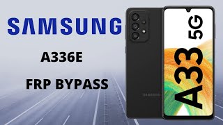 SAMSUNG A336 FRP BYPASS | SAMSUNG A33 5G FRP