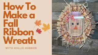 Hollie Hobbies Fall Wreath/ How To Make a Fall Wreath/ Ribbon Wreath/ Dollar Tree Fall Wreath/Fall