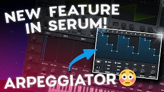 Turn ON arp, sequencer in Serum!