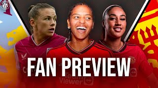 The WSL Is Back🤩 Strong Start To The WSL Campaign Needed💪 | Aston Villa vs Man United Fan Preview