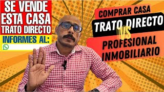 TRATO DIRECTO VS PROFESIONAL INMOBILIARIO