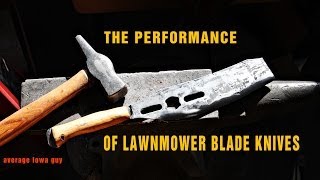 The Performance of Lawnmower Blade Knives