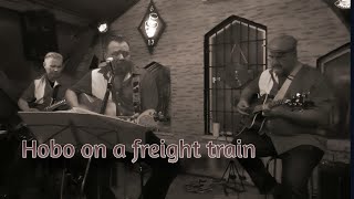 The Roots Trio ✭ Hobo on a freight train ✭