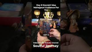 Day 8 Navratri Maa  Mahagauri Guidance For You   | Hindi Tarot #navratri #navratrispecia