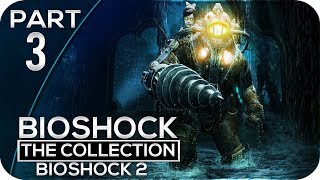 Bioshock 2 Remastered | Walkthrough Gameplay | Part 3 | INCARCERATE/NEW WEAPONS