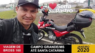 2 - Viagem de moto Bros 160 - Campo Grande_MS até a Serra do Rio do Rastro-SC - Parte 1