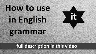 how to use of "it" in english grammar