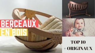 Berceau en bois: TOP 10 des modèles les plus originaux (2022)