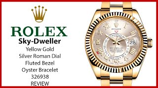 ▶ Rolex Sky-Dweller Calendar Yellow Gold Silver Roman Dial Oyster Bracelet 326938 - REVIEW