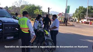 Operativo de concientización y regularización de documentos a motociclistas en Huetamo