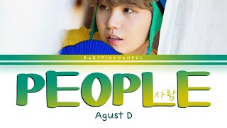 Agust D – People (사람) Color Coded lyrics 가사 歌詞 [HAN/ROM/ENG]