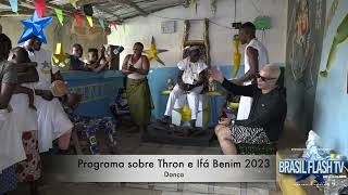 Programa sobre Thron e Ifá Benim 2023 - Danças tradicionais (Final)