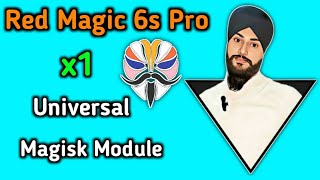 Red Magic 6S Pro x1 Magisk Module | custom rom | Universal Magisk Module | 2022 magisk module