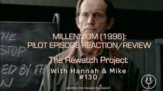 Millennium: Pilot Episode (1996)  First time watch reaction / review (Rewatch Project 130)