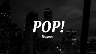 POP! - Nayeon  (twice) Easy Lyrics