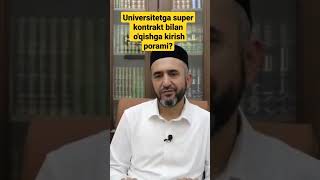 Super kontrakt bilan o'qishga kirish porami?