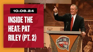 FLASHBACK: Inside the HEAT - Pat Riley (Part 2)