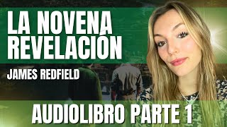 Audiolibro La novena revelación James Redfield | Parte 1 | Martina Tomeo