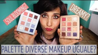 SOUL BLOOMING VS DREAMY EYESHADOW, MAKEUP UGUALE PALETTE DIVERSE?