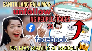 HOW TO UNFOLLOW PEOPLE/PAGES ON FACEBOOK EASILY! || PAANO MAG UNFOLLOW SA FACEBOOK NG SABAY SABAY