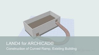 Construction of Curved Ramp on Building | LAND4 for ARCHICAD®