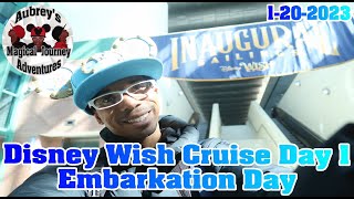 Disney Wish Cruise | Day 1 Embarkation Day