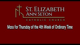 Mass for Thursday of the 4th Week of Ordinary Time