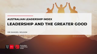 Leadership for the Greater Good