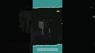 LAGI MEREKAM KEDUA TEMAN YANG BERCANDA MALAH TEREKAM SOSOK ANEH MIRIP POCONG #shorts