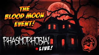 🟥 THE BLOOD MOON RISES! 🩸🌑 (Phasmophobia)