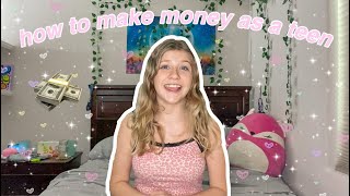 how to make money as a teen in 2022