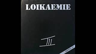 Loikaemie - III  (full album 2002)